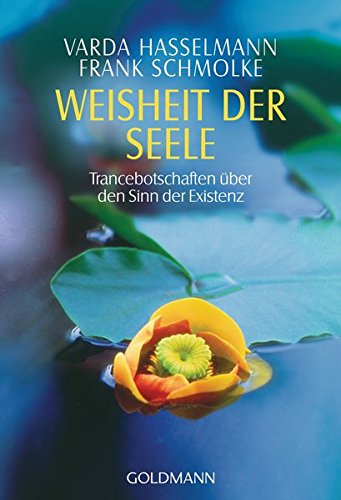 Download Weisheit der Seele: Trancebotschaften über den Sinn der Existenz Download Weisheit der Seele: Trancebotschaften über den Sinn der Existenz