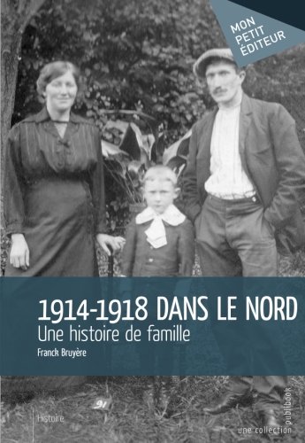 1914-1918 dans le Nord 1914-1918 dans le Nord
