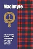 Image de The MacIntyre: The Origins of the Clan MacIntyre and Their Place in History