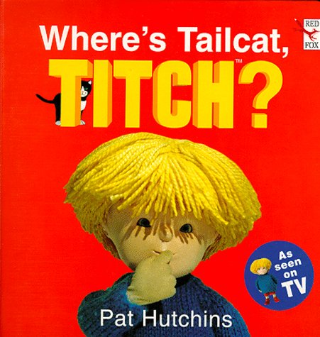 Where's Tailcat, Titch?