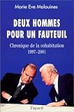 Deux hommes pour un fauteuil. Chronique de la cohabitation 1997-2001