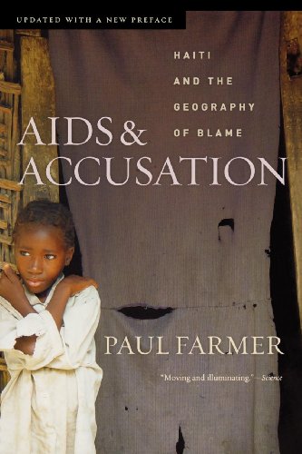 AIDS and Accusation: Haiti and the Geography of Blame, Updated with a New Preface (English Edition) livre