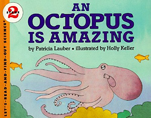 Octopus Is Amazing (Let's-Read-and-Find-Out Science 2)