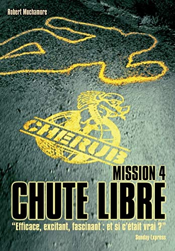 Cherub, Tome 4 : Chute libre Cherub, Tome 4 : Chute libre