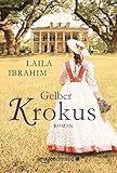 Bücher Neuerscheinungen 2022 - Gelber Krokus von Laila Ibrahim