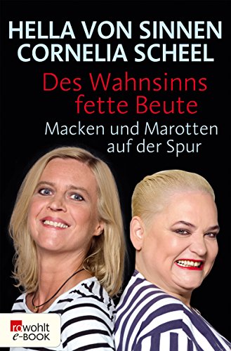 Download Des Wahnsinns fette Beute: Macken und Marotten auf der Spur Download Des Wahnsinns fette Beute: Macken und Marotten auf der Spur