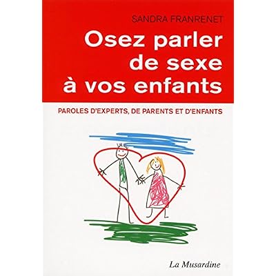 Osez parler de sexe à vos enfants Osez parler de sexe à vos enfants