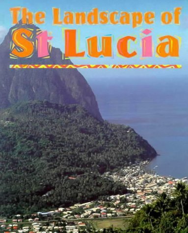 Children's Books - Reviews - The Caribbean; The Landscape of St Lucia