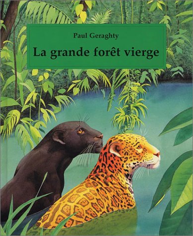 couverture de : La grande for&ecirc;t vierge