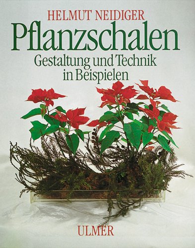 Preisvergleich Produktbild Pflanzschalen. Gestaltung und Technik in Beispielen
