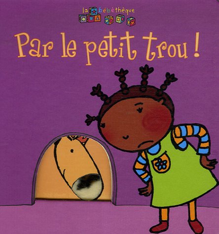 couverture de : Par le petit trou !