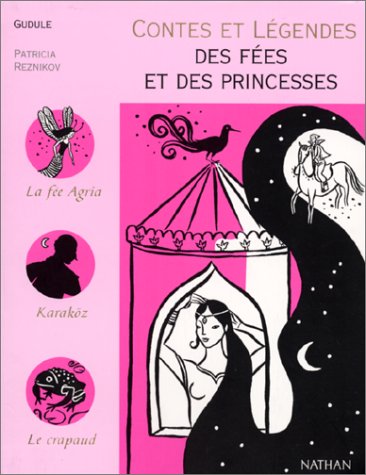 Contes et légendes des fées et des princesses