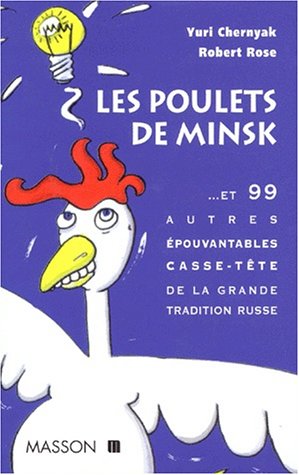 Télécharger Les poulets de Minsk - ... et 99 autres épouvantables casse-tête de la grande tradition russe: ... Livre PDF Gratuit