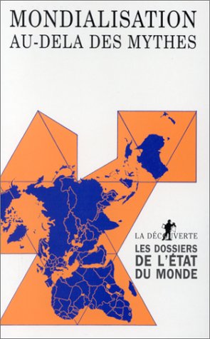 Download La mondialisation au-delà des mythes Download La mondialisation au-delà des mythes