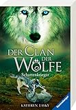 Der Clan der Wölfe, Band 2: Schattenkrieger by 