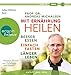 Mit Ernährung heilen: Besser essen - einfach fasten - länger leben. Neuestes Wissen aus Forschung und Praxis by 