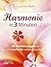 Harmonie in 3 Minuten: 36 Heilübungen für eine kraftvolle Lebensgestaltung by Susanne Weikl