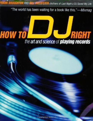 How to D.J: The Art and Science of Playing Records