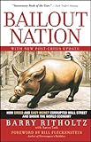 Image de Bailout Nation, with New Post-Crisis Update: How Greed and Easy Money Corrupted Wall Street and Shook the World Economy