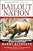 Bailout Nation: How Greed and Easy Money Corrupted Wall Street and Shook the World Economy (English Edition) by 