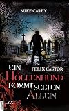 Image de Felix Castor - Ein Höllenhund kommt selten allein (Felix-Castor-Reihe 2)