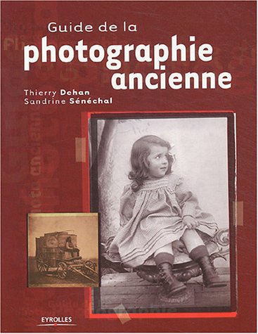 couverture de : Guide de la photographie ancienne