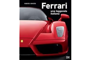 Ferrari. Una leggenda italiana. Ediz. a colori