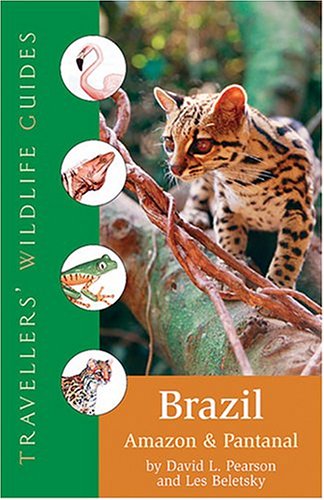 Télécharger Travellers' Wildlife Guides Brazil: Amazon and Pantanal Francais PDF