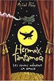 Hermux Tantamoq, Tome : Les souris mènent la danse