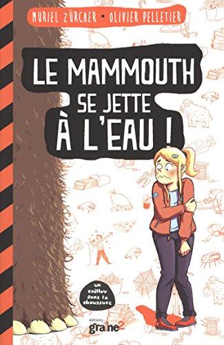 couverture de : Le mammouth se jette &agrave; l'eau !