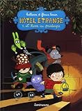 Hôtel étrange, Tome 1 : L'hiver au printemps