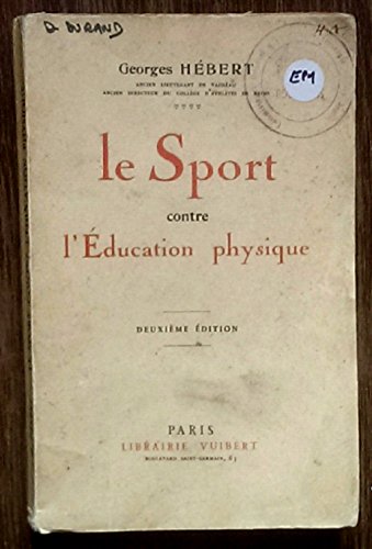 Le sport contre l’Éducation physique Le sport contre l’Éducation physique