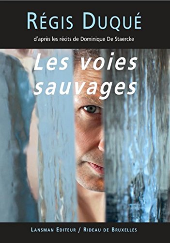 Les voies sauvages gratuit Les voies sauvages gratuit