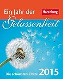 Image de Ein Jahr der Gelassenheit Geschenkkalender 2015: Die schönsten Zitate