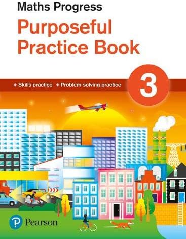 Maths Progress Purposeful Practice Book 3 Second Edition (Maths Progress Second Edition)