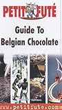 Image de Guide to Belgian Chocolate (Petit Fute Travel Guides)