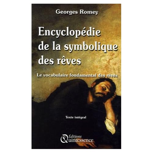 Encyclopédie de la Symbolique des rêves : Le vocabulaire fondamental des rêves