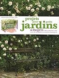 Projets pour petits jardins : 56 Projets à réaliser pas à pas