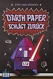 Darth Paper schlägt zurück: Band 2. Ein Origami-Yoda-Roman by