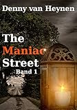 Bücher Neuerscheinungen 2022 - The Maniac Street: Band 1 von Denny van Heynen