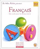 Image de Les ateliers Hachette présentent : Français, CE2 - Des outils pour lire et ecrire (Manuel)