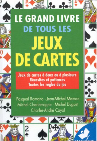 couverture de : Le grand livre de tous les jeux de cartes