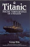 Image de Titanic: Psychic Forewarnings of a Tragedy