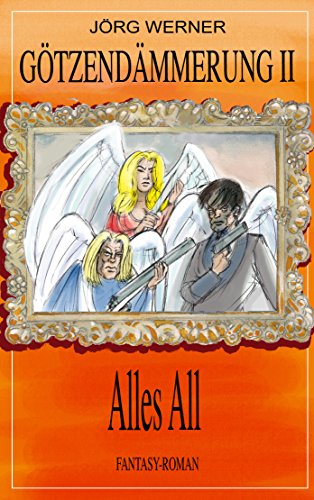 Götzendämmerung II: Alles All