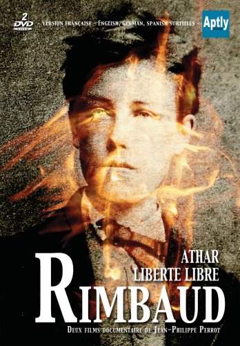 Arthur Rimbaud liberté libre suivi de Athar, sur les traces de Rimbaud