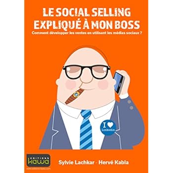 Le social selling expliqué à mon boss - Comment développer les ventes en utilisant les médias sociaux? Le social selling expliqué à mon boss - Comment développer les ventes en utilisant les médias sociaux?