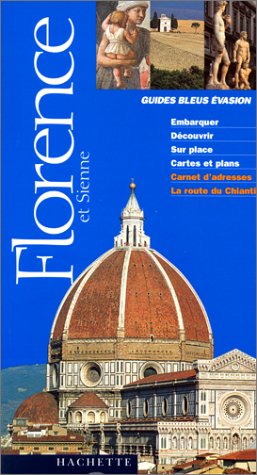 Download Guide Bleu Évasion : Florence et Sienne Download Guide Bleu Évasion : Florence et Sienne