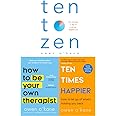 How to Be Your Own Therapist, Ten Times Happier and Ten to Zen by Owen O Kane 3 Books Collection Set