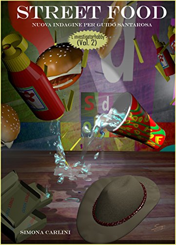 Simona Carlini - L'investigatorhobby Vol. 2 - Street food (2016)