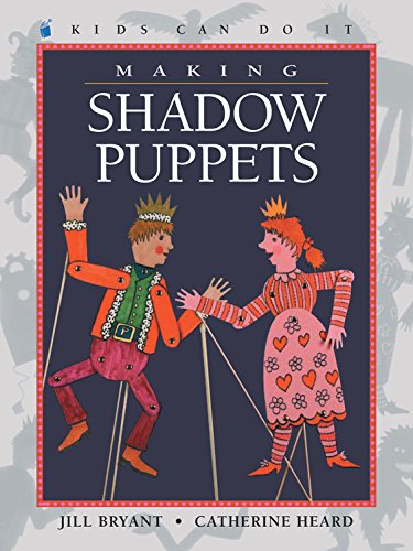 Download Making Shadow Puppets (Kids Can Do It (Paperback)) Download Making Shadow Puppets (Kids Can Do It (Paperback))